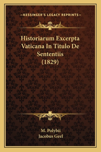 Historiarum Excerpta Vaticana In Titulo De Sententiis (1829)