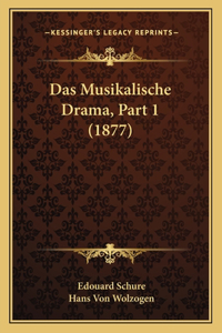 Musikalische Drama, Part 1 (1877)