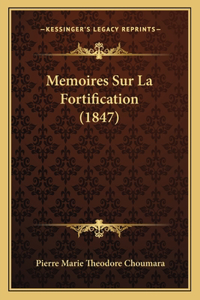 Memoires Sur La Fortification (1847)