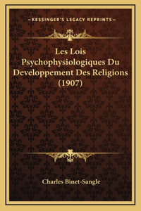 Les Lois Psychophysiologiques Du Developpement Des Religions (1907)
