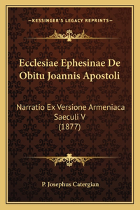 Ecclesiae Ephesinae De Obitu Joannis Apostoli