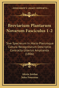 Breviarium Plantarum Novarum Fasciculus 1-2