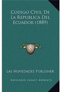 Codigo Civil De La Republica Del Ecuador (1889)