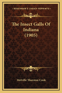 The Insect Galls Of Indiana (1905)