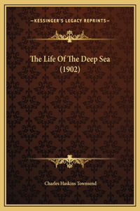 The Life Of The Deep Sea (1902)