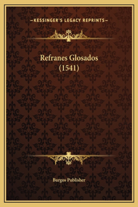 Refranes Glosados (1541)