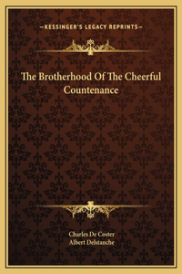 The Brotherhood Of The Cheerful Countenance