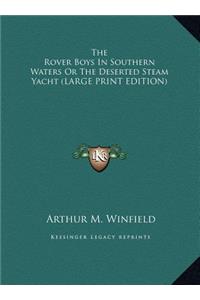 The Rover Boys in Southern Waters or the Deserted Steam Yacht