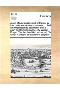 A sett of new psalms and anthems, in four parts