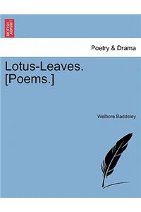 Lotus-Leaves. [Poems.]