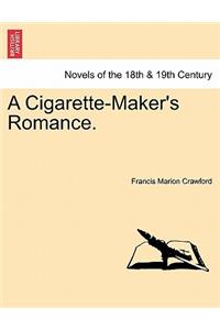 A Cigarette-Maker's Romance. Vol. II.