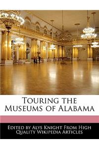 Touring the Museums of Alabama