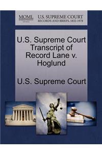 U.S. Supreme Court Transcript of Record Lane V. Hoglund
