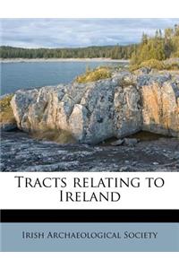 Tracts Relating to Ireland