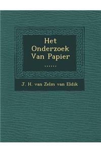 Het Onderzoek Van Papier ......