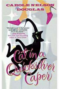 Cat in a Quicksilver Caper: A Midnight Louie Mystery