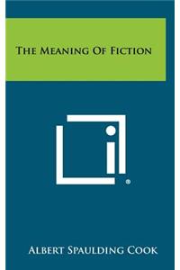 The Meaning of Fiction