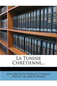La Tunisie Chrétienne...