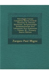 Patrologiæ Cursus Completus [Series Græca]