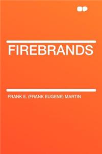 Firebrands