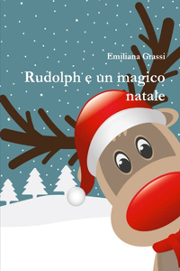 Rudolph e un magico natale