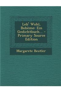 Leb' Wohl, Boheme