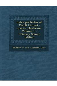 Index Perfectus Ad Caroli Linnaei