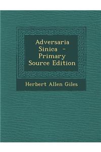 Adversaria Sinica - Primary Source Edition