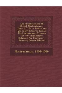 Les Propheties de M. Michel Nostradamvs.