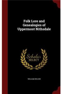 Folk Lore and Genealogies of Uppermost Nithsdale