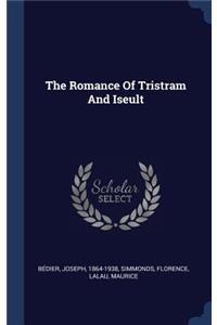 The Romance Of Tristram And Iseult