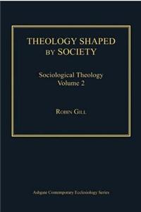 Theology Shaped by Society