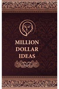 Million Dollar Ideas