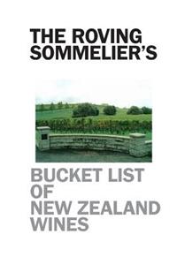 The Roving Sommelier's Bucket List of New Zealand Wines