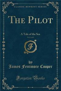 The Pilot, Vol. 3 of 3