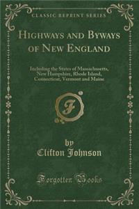 Highways and Byways of New England
