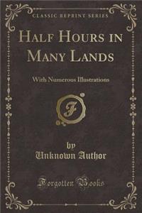 Half Hours in Many Lands
