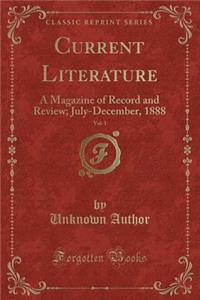 Current Literature, Vol. 1