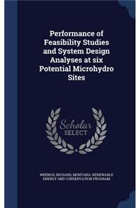 Performance of Feasibility Studies and System Design Analyses at six Potential Microhydro Sites