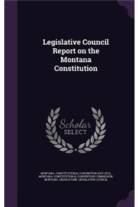 Legislative Council Report on the Montana Constitution