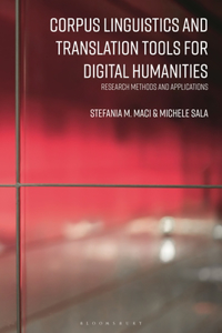 Corpus Linguistics and Translation Tools for Digital Humanities