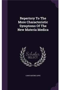 Repertory To The More Characteristic Symptoms Of The New Materia Medica