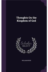 Thoughts On the Kingdom of God