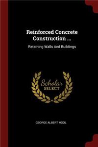 Reinforced Concrete Construction ...