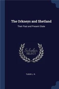 Orkneys and Shetland