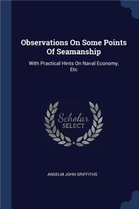 Observations On Some Points Of Seamanship