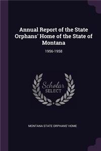 Annual Report of the State Orphans' Home of the State of Montana