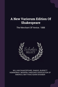 A New Variorum Edition Of Shakespeare