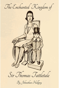 The Enchanted Kingdom of Sir Thomas Tattletale
