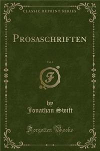 Prosaschriften, Vol. 4 (Classic Reprint)